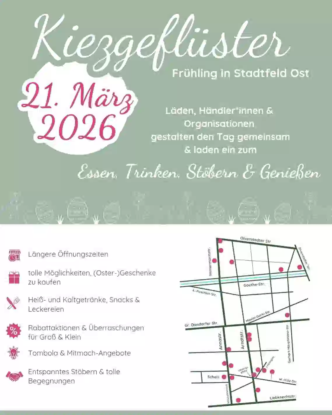 Am 21.3. ist es wieder soweit! Euer #lieblingskiez öffnet deren Türen und läutet den Frühling mit Leckereien, Kreativem und Kultur ein! Und dieses Jahr könnt ihr an so vielen Orten wie noch nie den Frühling finden! Im Ernas gibt es den Frühlingsbrunch, Saatkugeln, Hennatattos und noch ein paar andere Überraschungen! Und es lohnt sich weiterzuschauen, an 19 Orten findet ihr das #kiezgeflüster und auch so einige Osterrätsel zum Sammeln für die Tombola, und an einigen Orten auch noch  Blumen für einen Frühlingsstrauß! Schaut vorbei!☺️

@kiezgestoeber.stadtfeld @weltglueck.magdeburg @nudel_werkstatt @livland.md @gsm.stadtfeld #kaffeetasse @cafe_zeit_fur_dich @woodstock_magdeburg @herzstueck_kuchenatelier @fuchs.kiosk @linharts_fleischknueppel_md @purpurstern #isorkaakademie @kulturkollektiv_magdeburg #kirche_mittendrin @janaschs @mrs.hippie_magdeburg @atelier_starkkoeppe @vanillekind.cafe @haus.nikolaus 
#ernas_veranstaltungen  #stadtfeldost