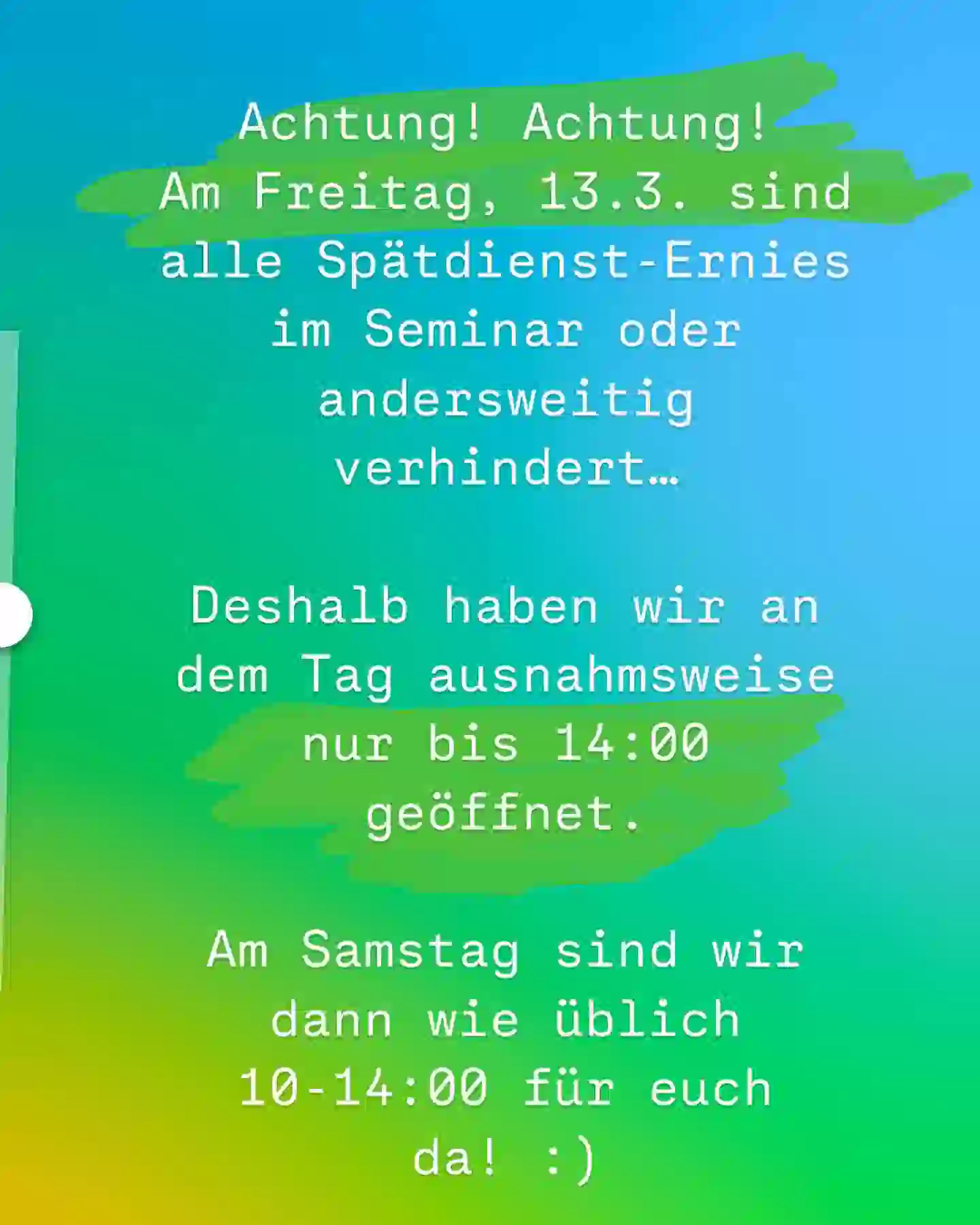 #ernas_aktuelles …weil mal alle was anderes vorhaben…diesen Freitag, 13.3. nur 10-14:00 geöffnet. Die Früh- und Mittagstisch-Ernies lassen euch aber sicher noch aufessen ;) Am Samstag haben wir aber wieder regulär geöffnet!