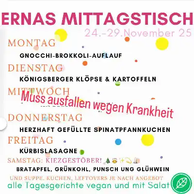 Liebe Leckermäuler, leider sieht es heute morgen so aus, dass alle KüchenErnies ausfallen heute. Deshalb kein Mittagstisch. Dafür Suppe und Kuchen und was ihr sonst so bei uns bekommt. Wir hoffen, ihr lest es rechtzeitig und habt Verständnis.
#ernas_wochenplan #ernas_aktuelles